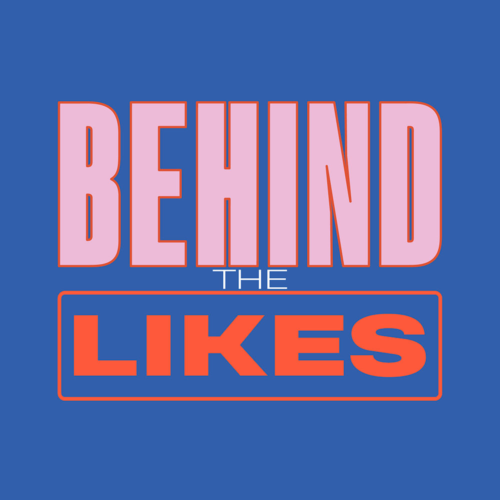 Behind The Likes